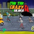 Tuk Tuk Crazy Driver