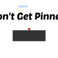 Dont Get Pinned